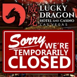 Another Las Vegas North Strip Struggle - Lucky Dragon Casino Closing